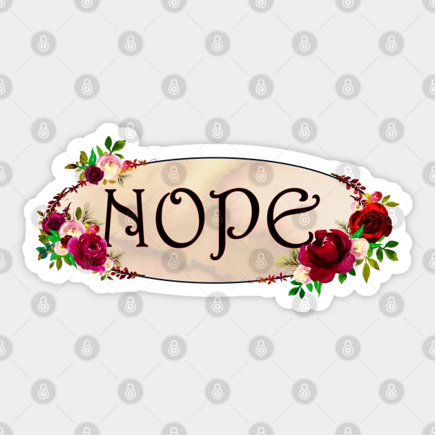 "Nope" with Red Flower Frame Sticker by bumblefuzzies